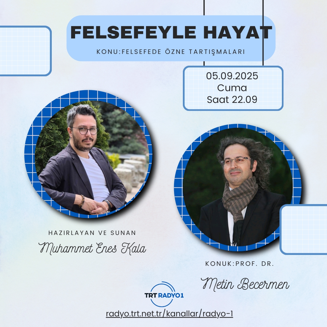 Felsefeyle Hayat: Felsefede Özne Tartışmaları